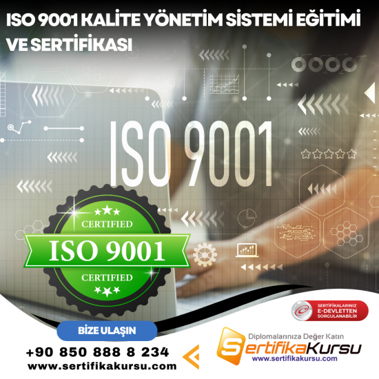 ISO 9001 Kalite Yönetim Sistemi Eğitimi ve Sertifikası ISO 9001 Kalite Yönetim Sistemi Eğitimi ve Sertifikası