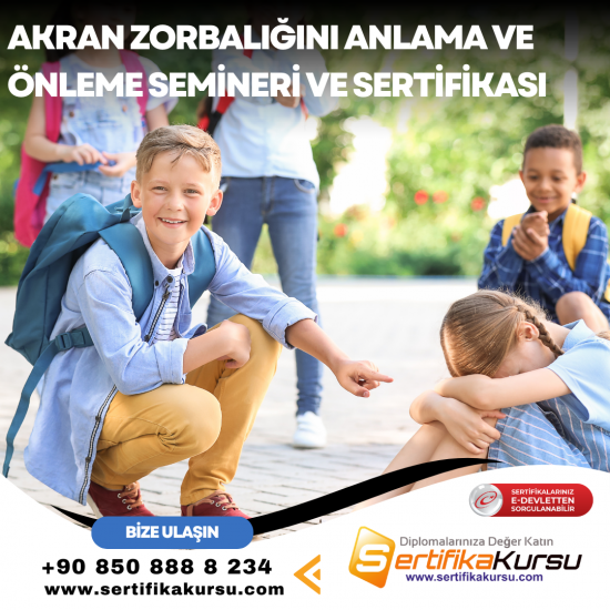 Akran Zorbalığını Anlama ve Önleme Semineri ve Sertifikası Akran Zorbalığını Anlama ve Önleme Semineri ve Sertifikası