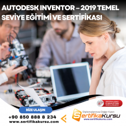 Autodesk Inventor – 2019 Temel Seviye Eğitimi ve Sertifikası