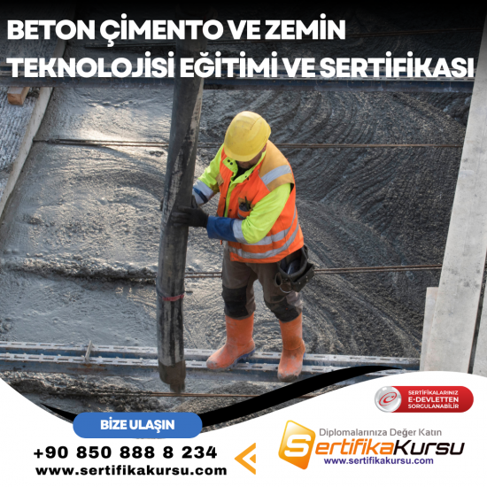 Beton Çimento ve Zemin Teknolojisi Eğitimi ve Sertifikası Beton Çimento ve Zemin Teknolojisi Eğitimi ve Sertifikası