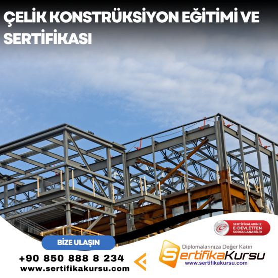 Çelik Konstrüksiyon Eğitimi ve Sertifikası Çelik Konstrüksiyon Eğitimi ve Sertifikası