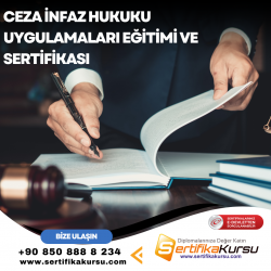 Ceza İnfaz Hukuku Uygulamaları Eğitimi ve Sertifikası