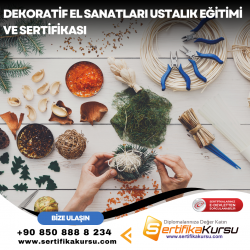 Dekoratif El Sanatları Ustalık Eğitimi ve Sertifikası