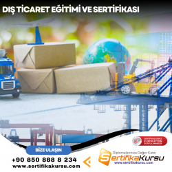 Dış Ticaret Eğitimi ve Sertifikası