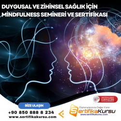 Duygusal ve Zihinsel Sağlık İçin Mindfulness Semineri ve Sertifikası