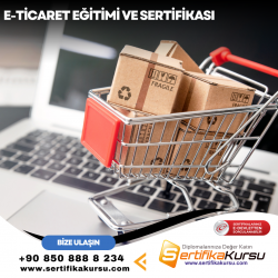 E-Ticaret Eğitimi ve Sertifikası