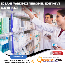 Eczane Yardımcı Personeli Eğitimi ve Sertifikası