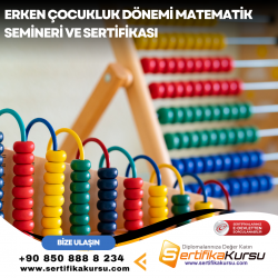 Erken Çocukluk Dönemi Matematik Semineri ve Sertifikası
