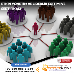 Etkin Yönetim ve Liderlik Eğitimi ve Sertifikası