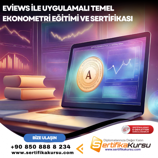 Eviews İle Uygulamalı Temel Ekonometri Eğitimi ve Sertifikası Eviews İle Uygulamalı Temel Ekonometri Eğitimi ve Sertifikası