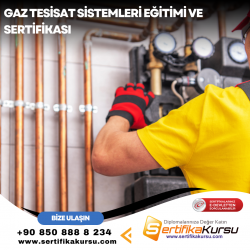 Gaz Tesisat Sistemleri Eğitimi ve Sertifikası