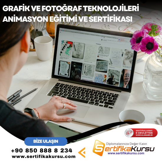 Grafik ve Fotoğraf Teknolojileri Animasyon Eğitimi ve Sertifikası Grafik ve Fotoğraf Teknolojileri Animasyon Eğitimi ve Sertifikası