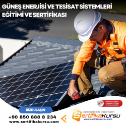 Güneş Enerjisi ve Tesisat Sistemleri Eğitimi ve Sertifikası