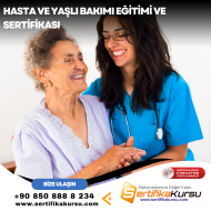Hasta ve Yaşlı Bakımı Eğitimi ve Sertifikası