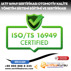 IATF 16949 Sertifikası Otomotiv Kalite Yönetim Sistemi Eğitimi ve Sertifikası