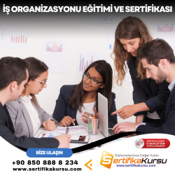 İş Organizasyonu Eğitimi ve Sertifikası