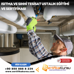 Isıtma ve Sıhhi Tesisat Ustalık Eğitimi ve Sertifikası