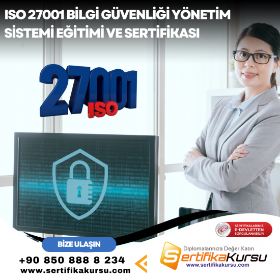 ISO 27001 Bilgi Güvenliği Yönetim Sistemi Eğitimi ve Sertifikası ISO 27001 Bilgi Güvenliği Yönetim Sistemi Eğitimi ve Sertifikası