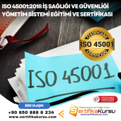 ISO 45001:2018 İş Sağlığı Ve Güvenliği Yönetim Sistemi Eğitimi ve Sertifikası