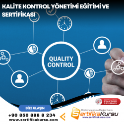 Kalite Kontrol Yönetimi Eğitimi ve Sertifikası