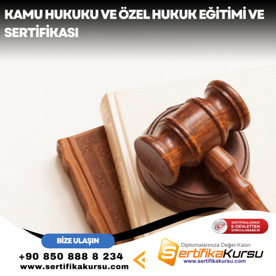 Kamu Hukuku ve Özel Hukuk Eğitimi ve Sertifikası Kamu Hukuku ve Özel Hukuk Eğitimi ve Sertifikası