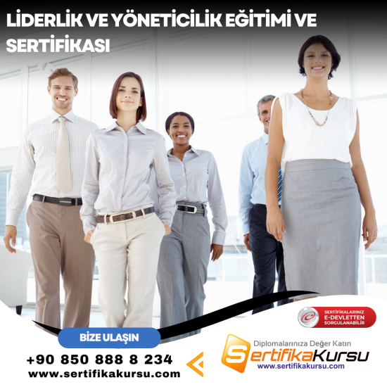 Liderlik ve Yöneticilik Eğitimi ve Sertifikası Liderlik ve Yöneticilik Eğitimi ve Sertifikası