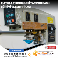 Matbaa Teknolojisi Tampon Baskı Eğitimi ve Sertifikası