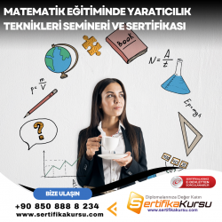 Matematik Eğitiminde Yaratıcılık Teknikleri Semineri ve Sertifikası
