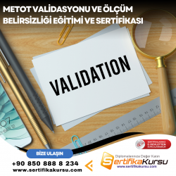 Metot Validasyonu ve Ölçüm Belirsizliği Eğitimi ve Sertifikası