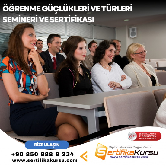 Öğrenme Güçlükleri ve Türleri Semineri ve Sertifikası Öğrenme Güçlükleri ve Türleri Semineri ve Sertifikası