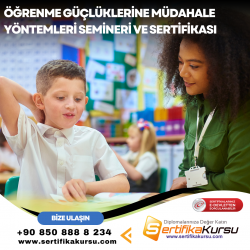Öğrenme Güçlüklerine Müdahale Yöntemleri Semineri ve Sertifikası