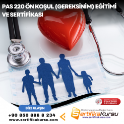 PAS 220 Ön Koşul (Gereksinim) Eğitimi ve Sertifikası