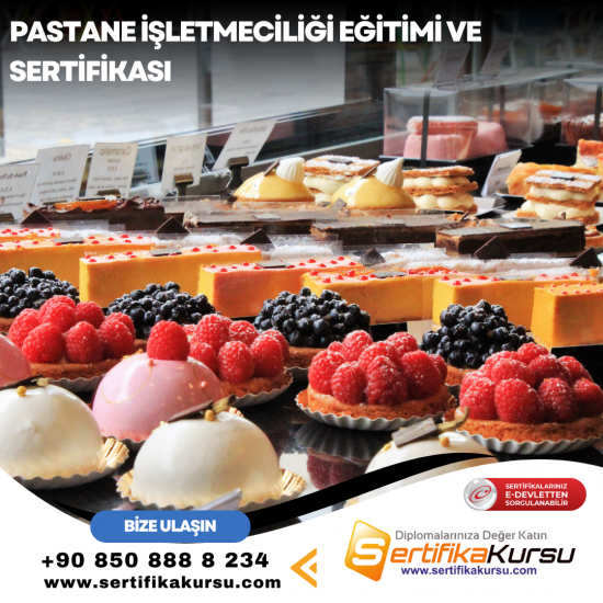 Pastane İşletmeciliği Eğitimi ve Sertifikası Pastane İşletmeciliği Eğitimi ve Sertifikası