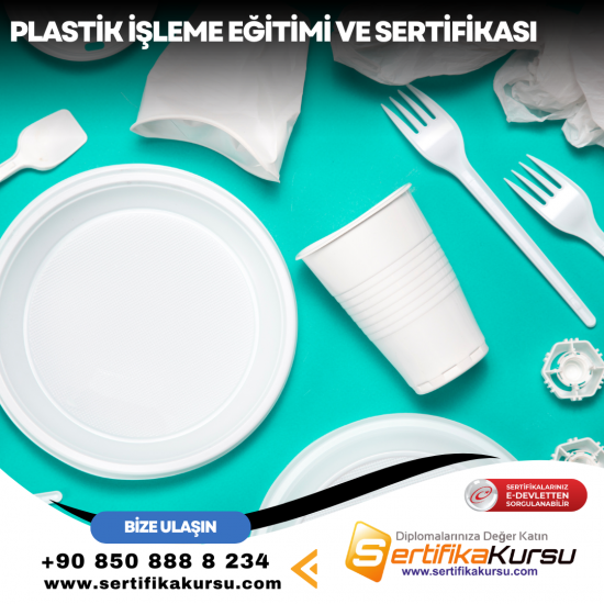 Plastik İşleme Eğitimi ve Sertifikası Plastik İşleme Eğitimi ve Sertifikası