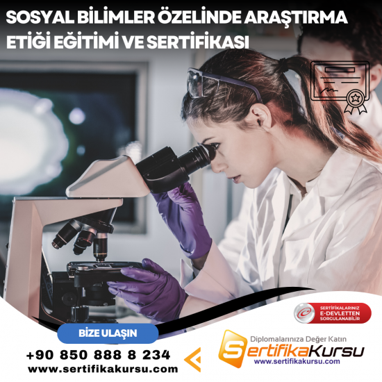 Sosyal Bilimler Özelinde Araştırma Etiği Eğitimi ve Sertifikası Sosyal Bilimler Özelinde Araştırma Etiği Eğitimi ve Sertifikası