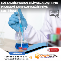 Sosyal Bilimlerde Bilimsel Araştırma Problemi Tanımlama Eğitimi ve Sertifikası