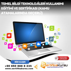 Temel Bilgi Teknolojileri Kullanımı Eğitimi ve Sertifikası (Kamu Atamalarında Geçerli)