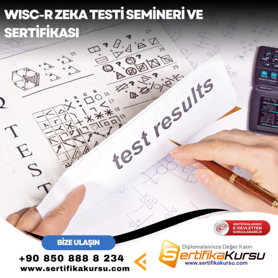 WISC-R Zeka Testi Semineri ve Sertifikası WISC-R Zeka Testi Semineri ve Sertifikası
