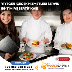 Yiyecek İçecek Hizmetleri Servis Eğitimi ve Sertifikası