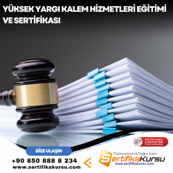 Yüksek Yargı Kalem Hizmetleri Eğitimi ve Sertifikası